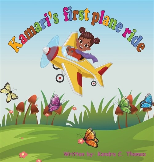 Kamaris First Plane Ride (Hardcover)