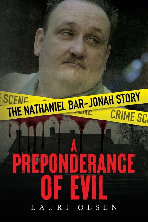 A Preponderance of Evil: The Nathaniel Bar-Jonah Story (Paperback)