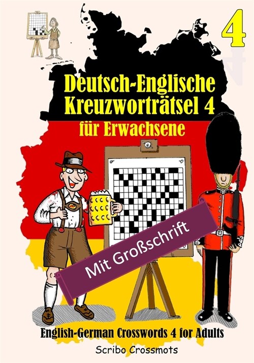 Deutsch-Englische Kreuzwortr?sel 4 f? Erwachsene: English-German Crosswords 4 for Adults (Paperback)