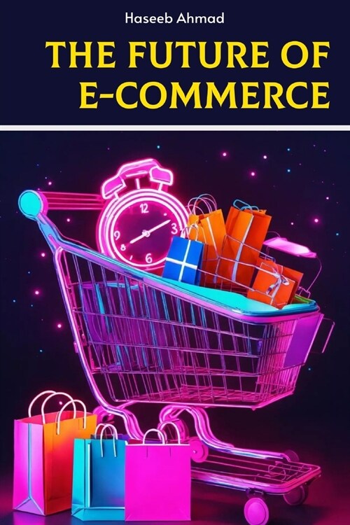 The Future of E-Commerce (Paperback)