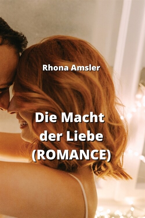 Die Macht der Liebe (ROMANCE) (Paperback)