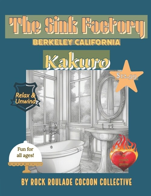 Kakuro, The Sink Factory Berkeley California: Kakuro (Paperback)