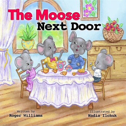 The Moose Next Door (Paperback)