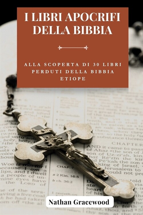 I libri apocrifi della Bibbia: Alla scoperta di 30 libri perduti della Bibbia etiope (Paperback)