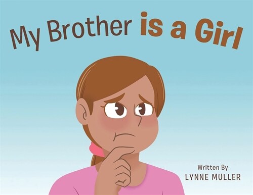 My Brother is a Girl (Paperback)