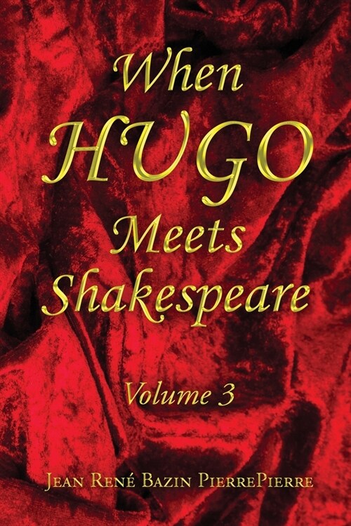 When Hugo Meets Shakespeare Vol. 3 (Paperback)