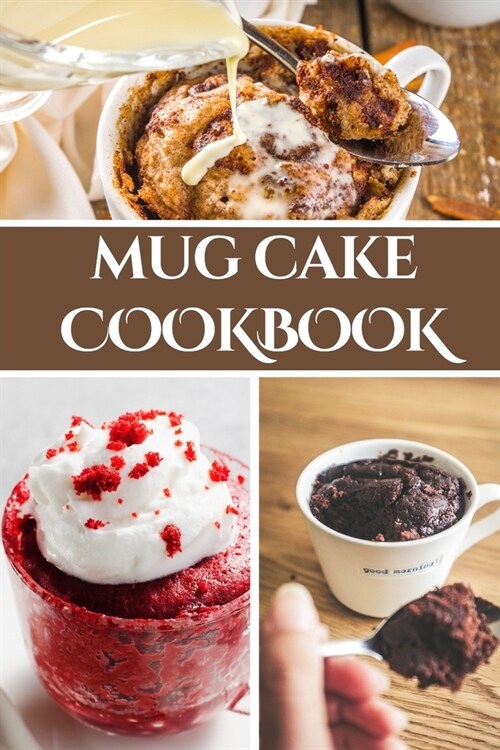 Mug Cake Cookbook (Paperback)