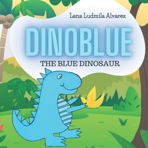 Dinoblue: The Blue Dinosaur (Paperback)