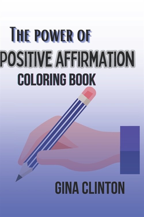 The Power of Positive Affirmation coloring book: 28 Animal illustrations to lighten up your day for seniors (Paperback)