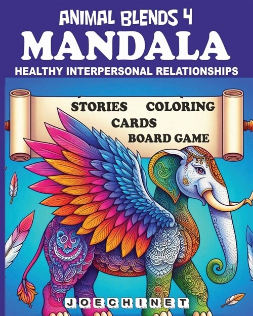 Animal Blends 4: Mandala - Bonds of Harmony: Coloring the Path to Stronger Relationships (Paperback)