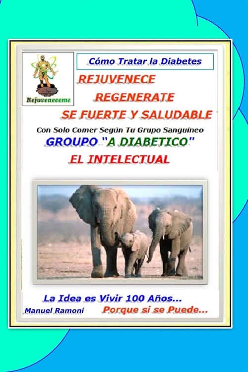 C?o Tratar la Diab?es: Solo Para el Grupo A y A Diab?ico (Paperback)