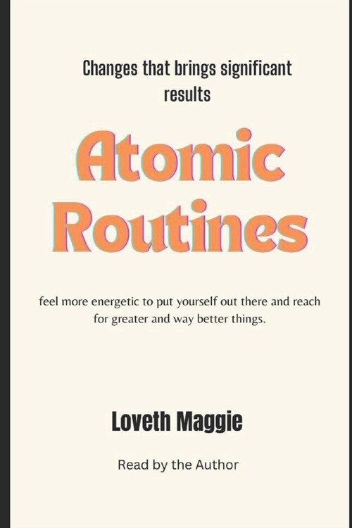 Atomic Routines: Changes that brings significant results (Paperback)