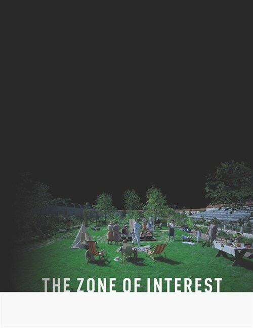 The Zone Of Interest: The Screenplay (Paperback)