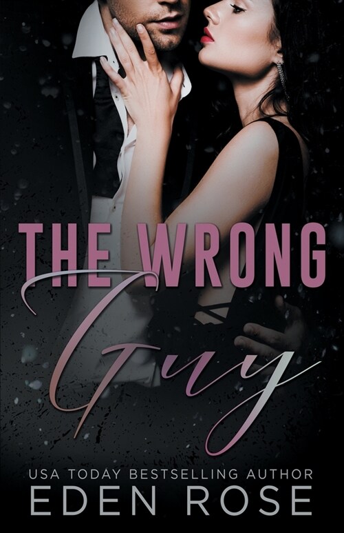 The Wrong Guy: Forbidden Romance (Paperback)