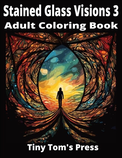 Stained Glass Visions 3: Adult Coloring Book (Paperback)