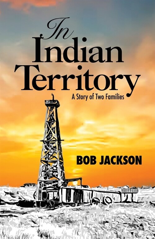 In Indian Territory: A Story of Two Families (Paperback)