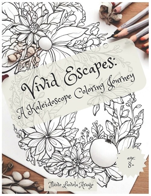 Vivid Escapes: A Kaleidoscope Coloring Journey (Paperback)