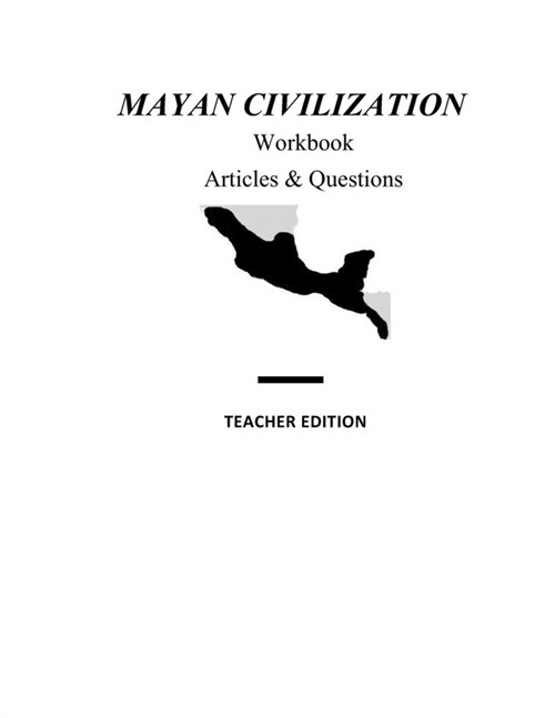 Mayan Civilization for Middle School Students: Teacher Edition (Paperback)