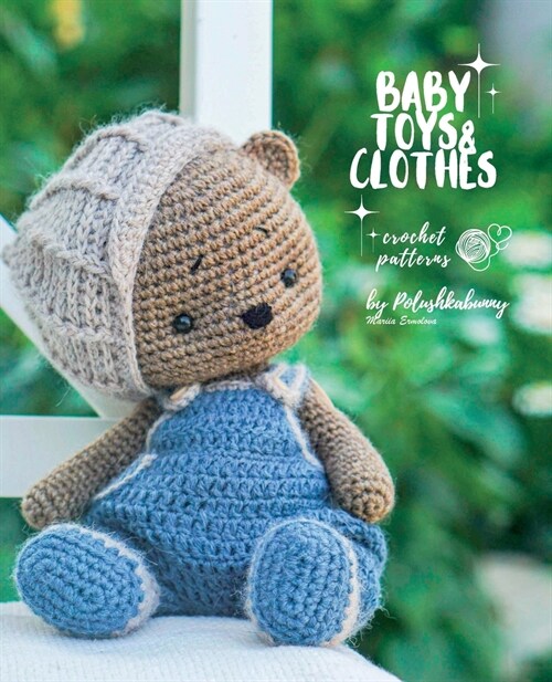 Crochet Friends: crochet patterns for adorable animals, dolls, their clothes and accessories (Paperback)