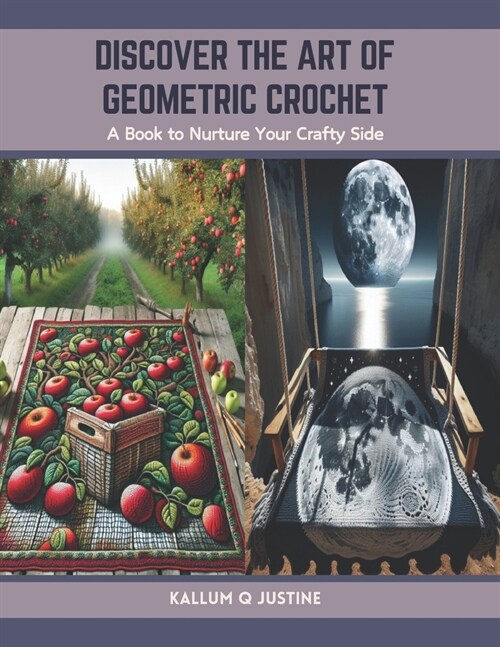 Discover the Art of Geometric Crochet: A Book to Nurture Your Crafty Side (Paperback)