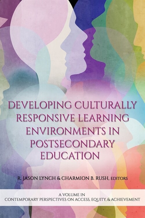 Developing Culturally Responsive Learning Environments in Postsecondary Education (Paperback)