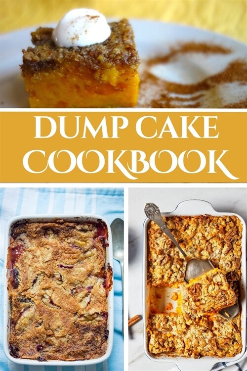 Dump Cake Cookbook (Paperback)