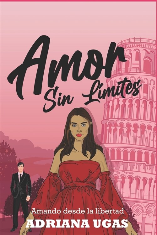 Amor Sin L?ites: Amando desde la libertad (Paperback)