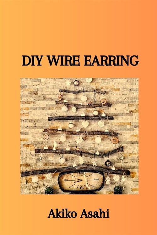 DIY Wire Earring (Paperback)