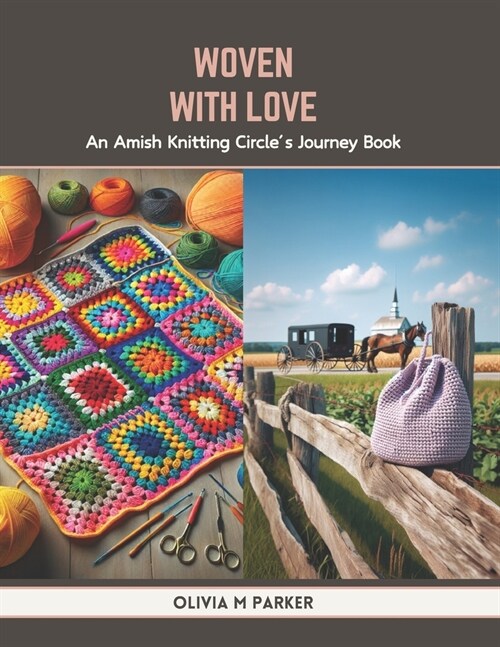 Woven with Love: An Amish Knitting Circles Journey Book (Paperback)