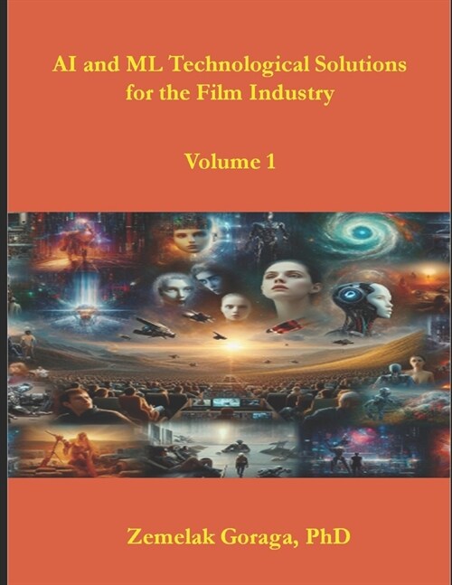 AI and ML Technological Solutions for the Film Industry (Paperback)