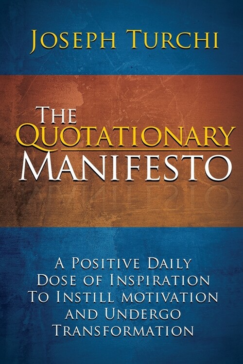 The Quotationary Manifesto (Paperback)