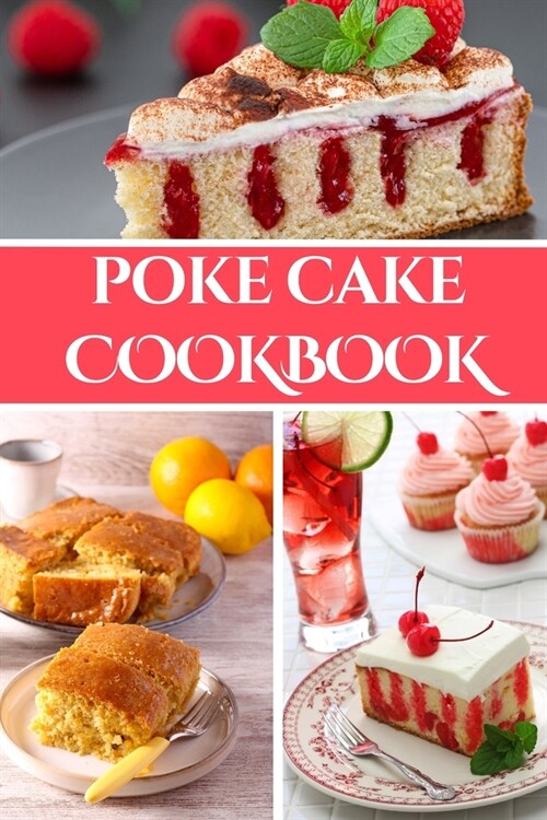 Poke Cake Cookbook (Paperback)