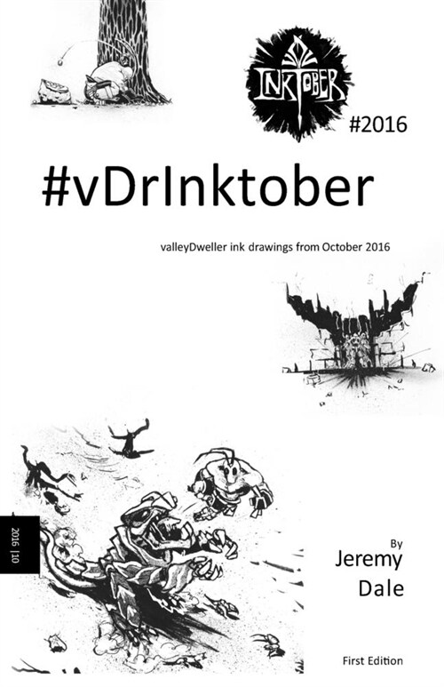 vDrInktober 2016: 31 tenuously connected ink drawings from October 2016 (Paperback)
