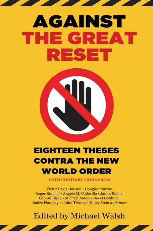 Against the Great Reset: Eighteen Theses Contra the New World Order (Paperback)