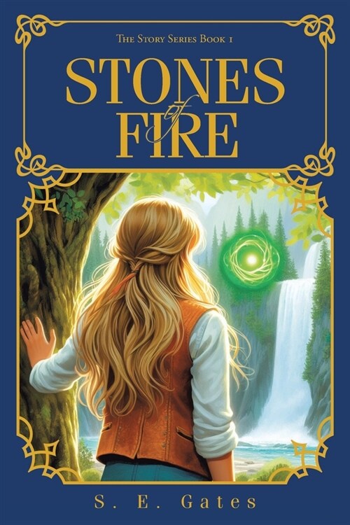 STONES of FIRE: The Story Series Book 1 (Paperback)