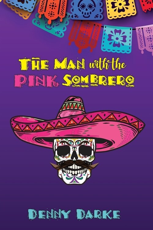 The Man with the Pink Sombrero (Paperback)