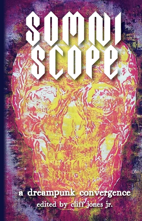 Somniscope: A Dreampunk Convergence (Paperback)