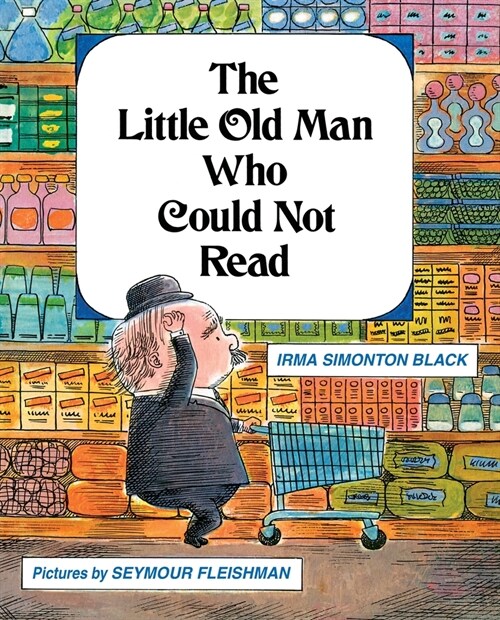 The Little Old Man Who Could Not Read (Paperback)