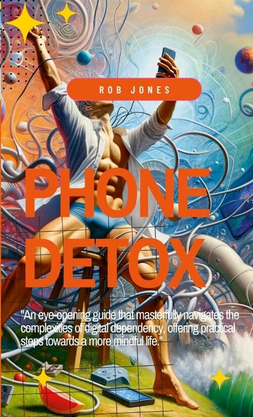 Phone Detox (Paperback)