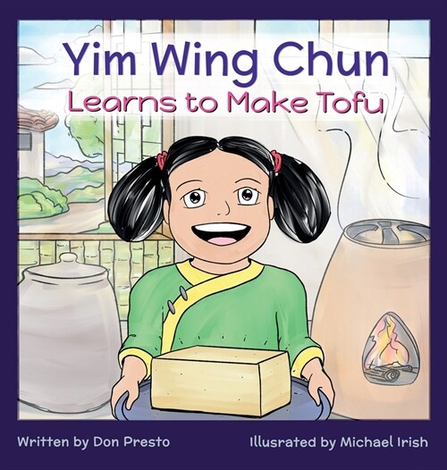 Yim Wing Chun Learns to Make Tofu (Hardcover)