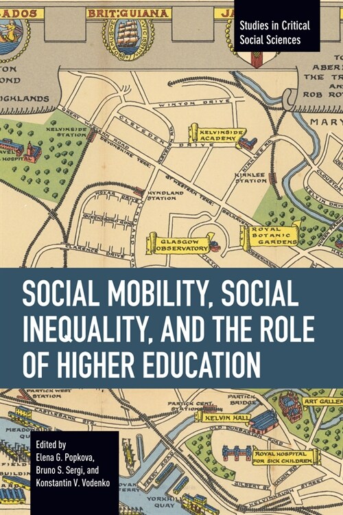 Social Mobility, Social Inequality, and the Role of Higher Education (Paperback)
