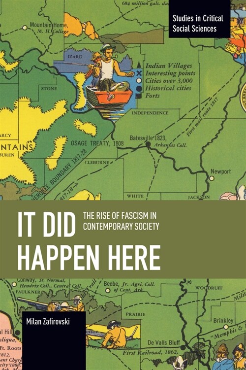 It Did Happen Here: The Rise of Fascism in Contemporary Society (Paperback)