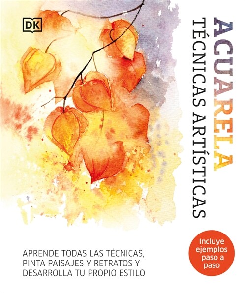 Acuarela (Artists Watercolor Techniques): T?nicas Artisticas (Hardcover)