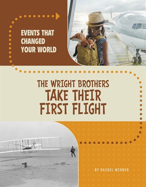 The Wright Brothers Take Their First Flight (Hardcover)
