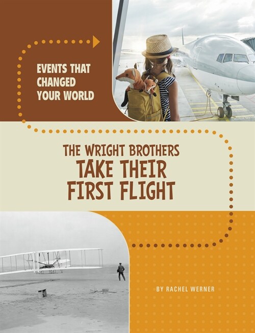 The Wright Brothers Take Their First Flight (Paperback)