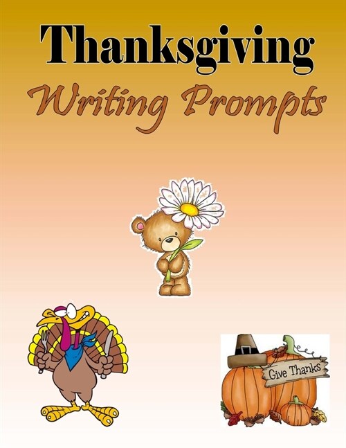 Thanksgiving Writing Prompts (Paperback)