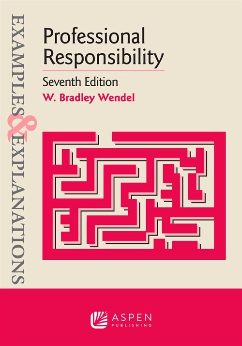 Examples & Explanations for Professional Responsibility (Paperback, 7)