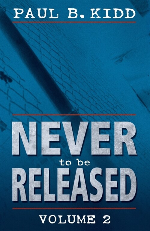 Never to Be Released Volume 2 (Paperback)