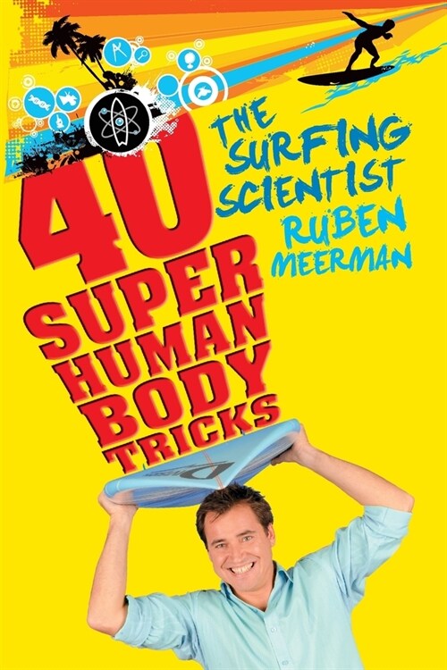 Surfing Scientist 40 Super Human Body (Paperback)