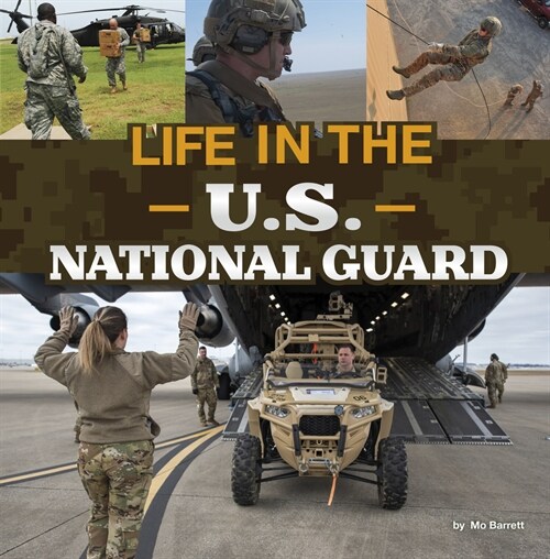 Life in the U.S. National Guard (Hardcover)